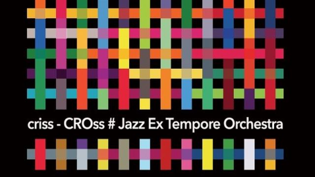 Novi album ‘criss – CROss’ Jazz Ex Tempore Orchestra