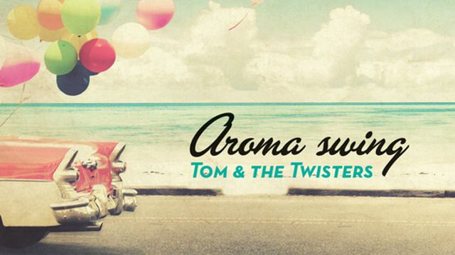 Digitalni album ‘Aroma swing’ benda Tom & The Twisters