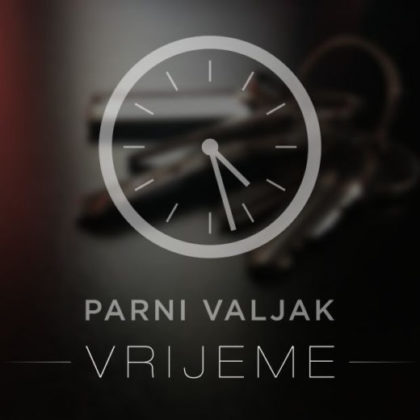 “Vrijeme”- nova pjesma Parnog Valjka