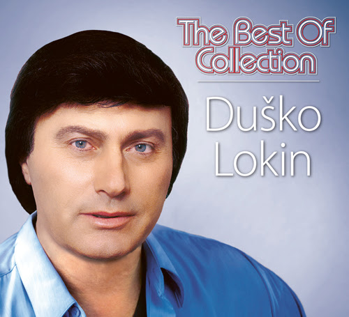 Najveći hitovi Duška Lokina na “The Best Of Collection” izdanju