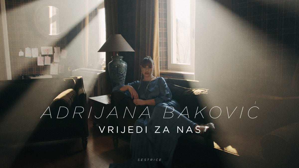 Novi singl Adrijane Baković “Vrijedi za nas” pjesma je koja vrijedi!