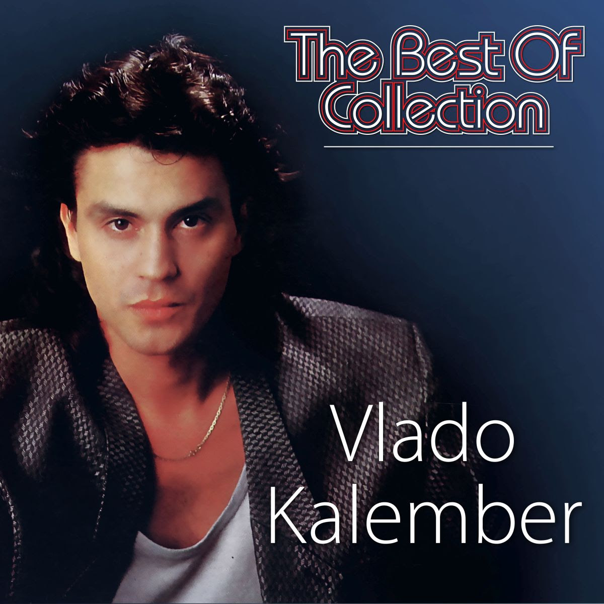 Uživajte u nezaboravnim hitovima Vlade Kalembera na kompilaciji The Best of Collection