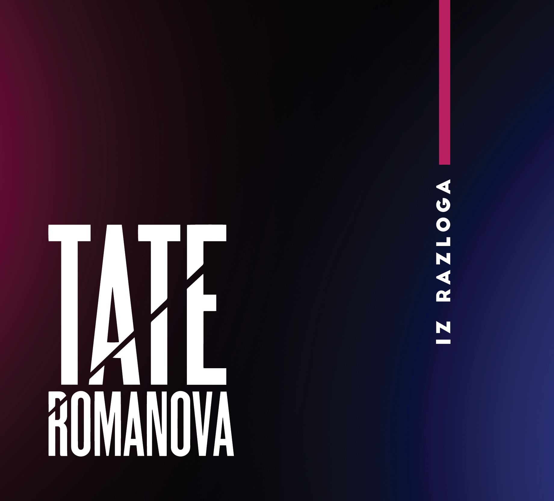Iz razloga, debitantski album grupe Tate Romanova, od danas u prodaji
