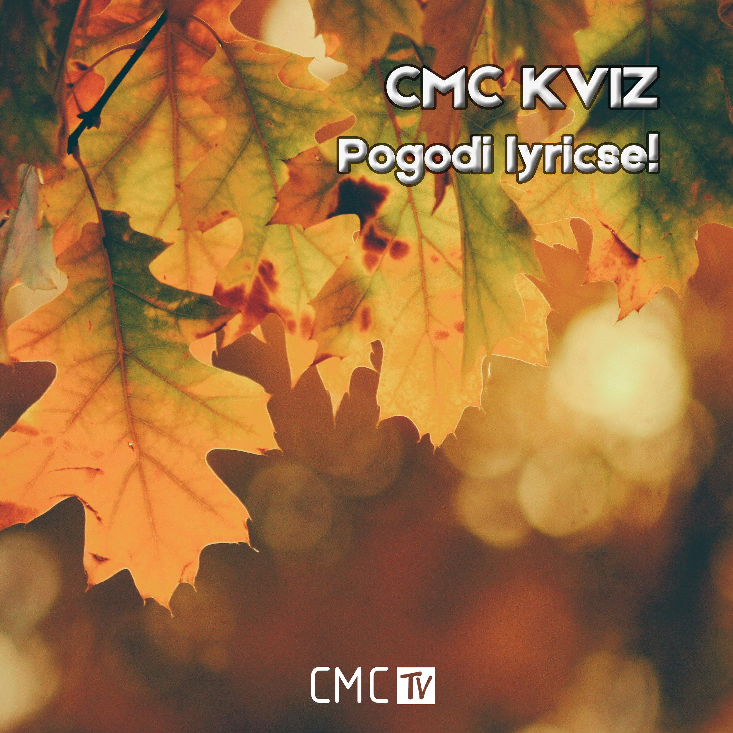 CMC kviz – Pogodi lyricse! pt.7