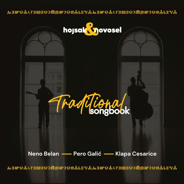 “Traditional Songbook”, novi studijski album Hojsaka & Novosela od danas na svim streaming platformama