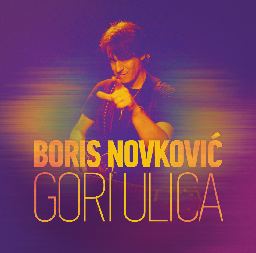 Novi album Borisa Novkovića – “Gori ulica”!