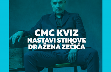 CMC KVIZ – Znaš li nastaviti stihove Dražena Zečića?