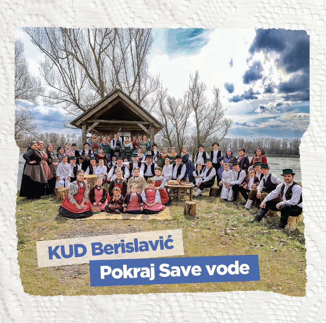 U prodaji album “Pokraj Save vode” KUD-a Berislavić s obradama tradicionalnih pjesama