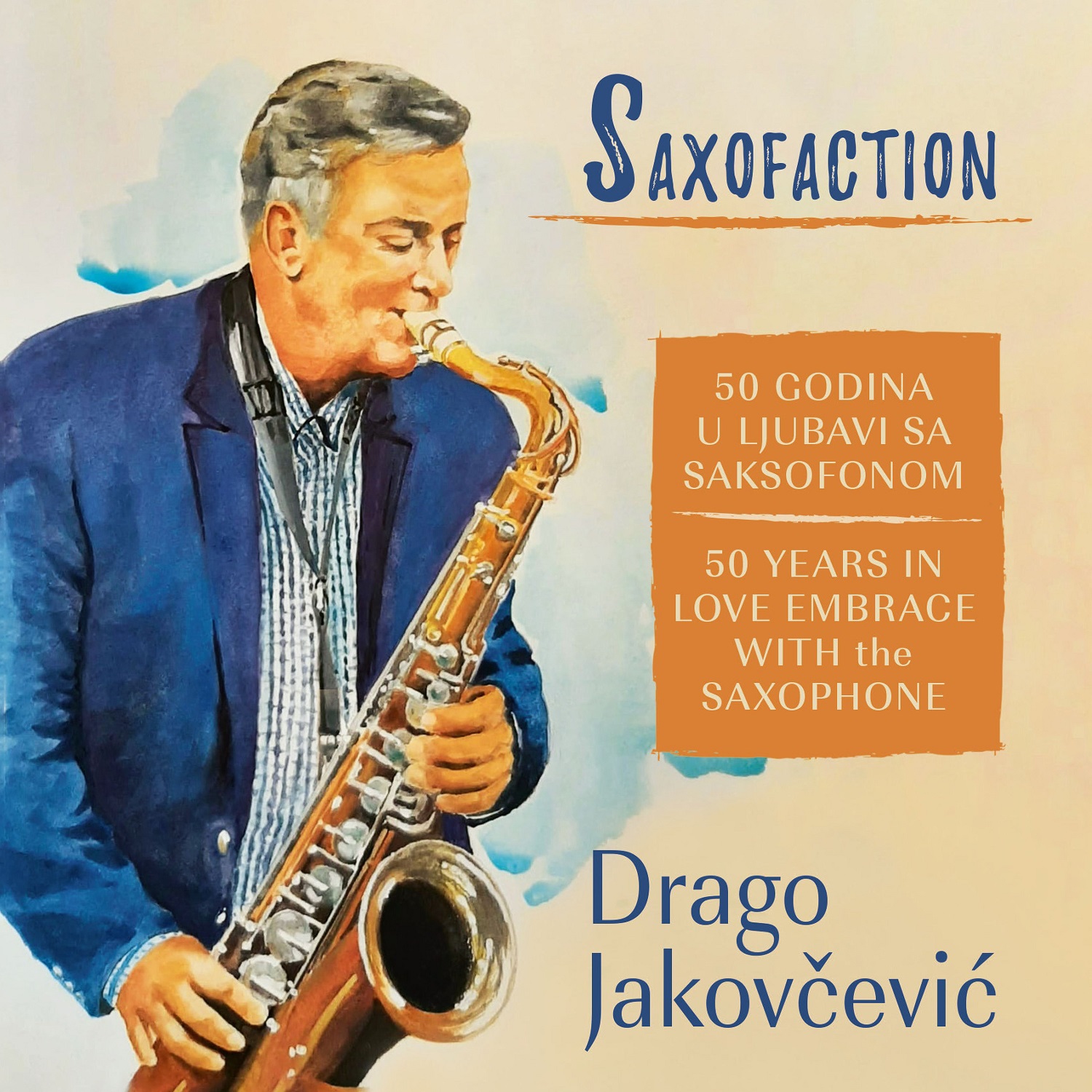 U prodaji album “Saxofaction” Drage Jakovčevića U prodaji album “Saxofaction” Drage Jakovčevića