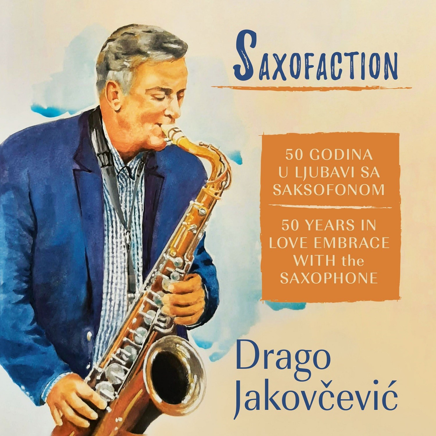 Drago Jakovčević slavi 50 godina ljubavi sa saksofonom 30. rujna u Lisinskom