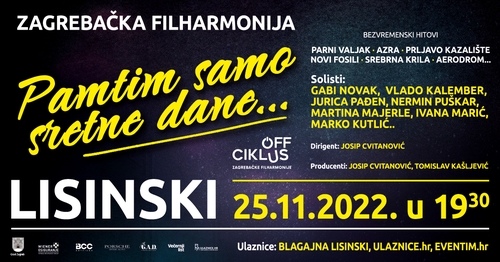 Poznati hitovi zagrebačke pop-rock škole slušat će se u Lisinskom 25. studenog na koncertu “Pamtim samo sretne dane”