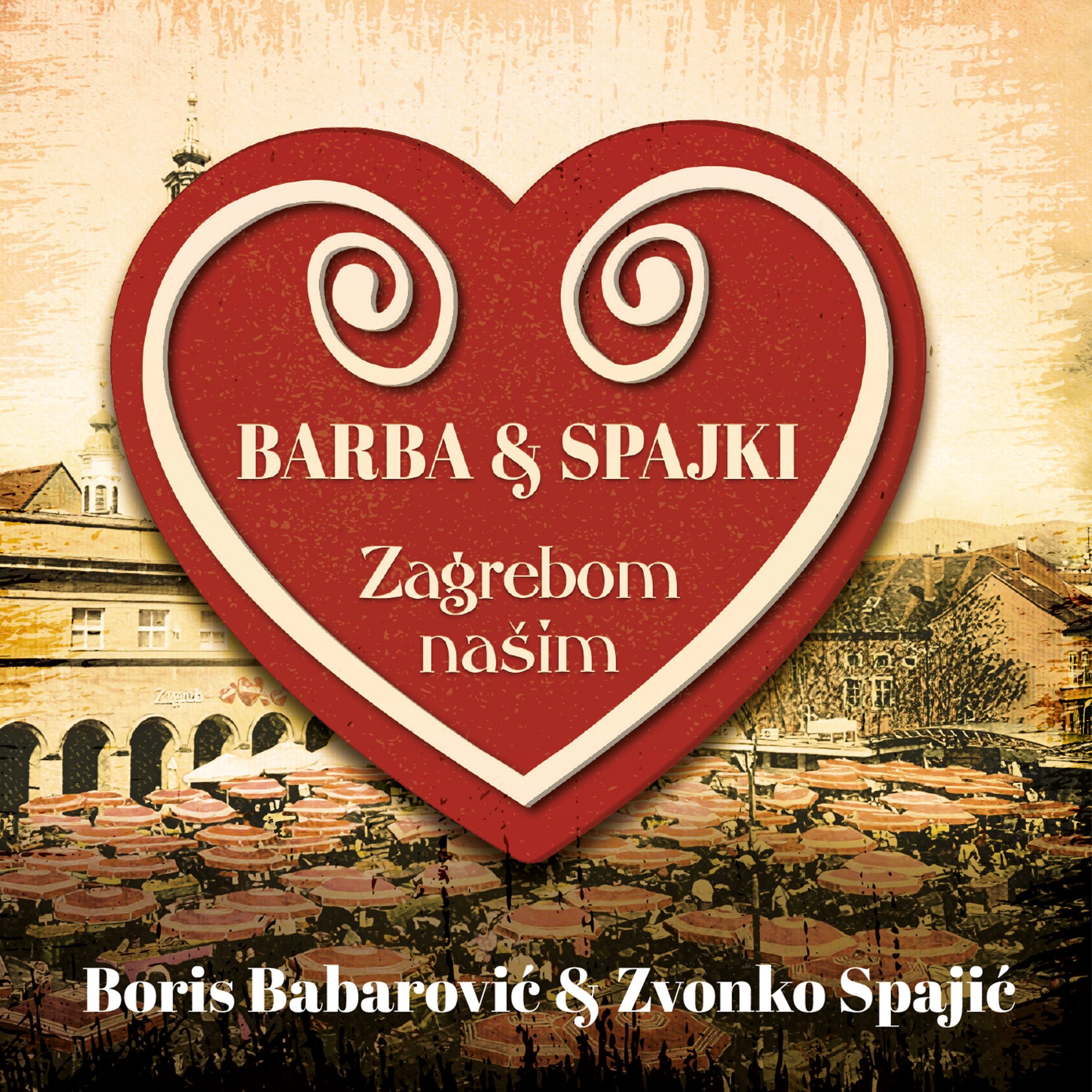 Boris Babarović Barba i Zvonko Spajić Spajki objavili album “Zagrebom našim”