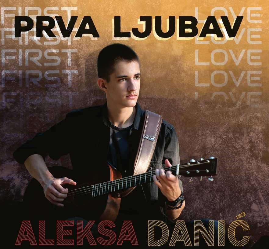 Mladi gitarstički virtuoz Aleksa Danić objavio album prvijenac “Prva ljubav / First Love”