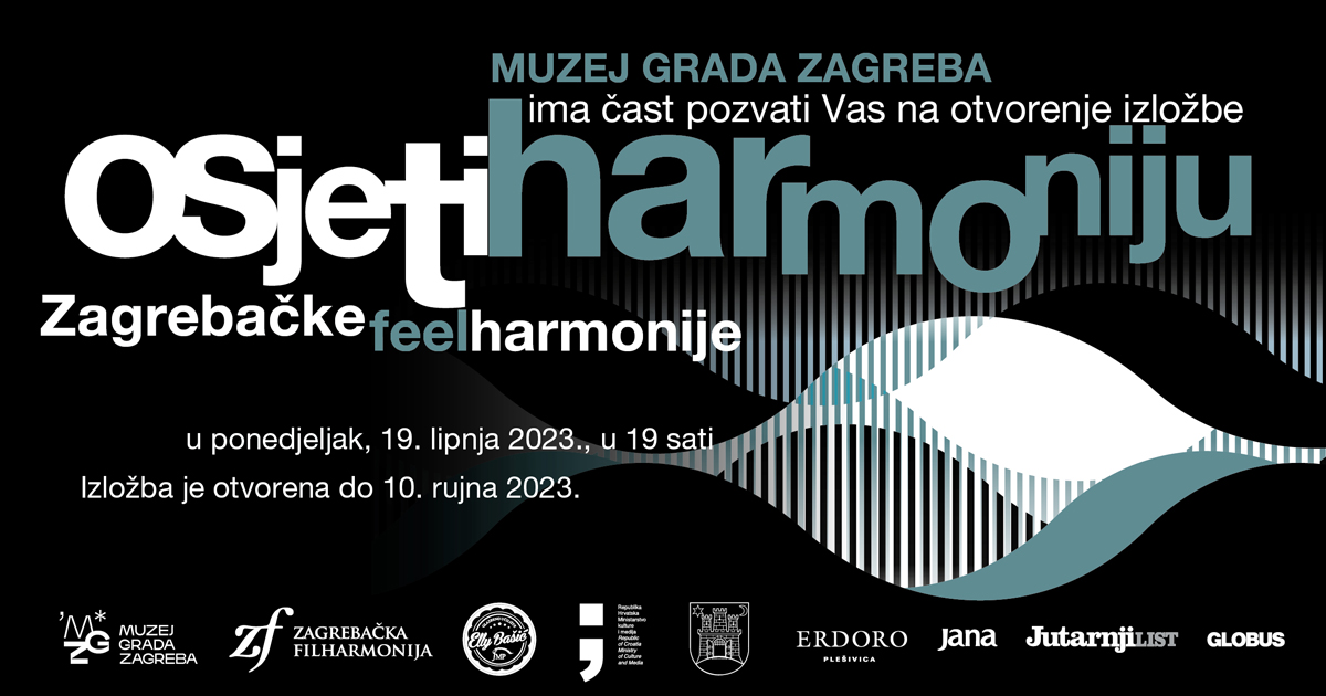 19. lipnja u Muzeju grada Zagreba otvara se izložba “Osjeti harmoniju” Zagrebačke filharmonije