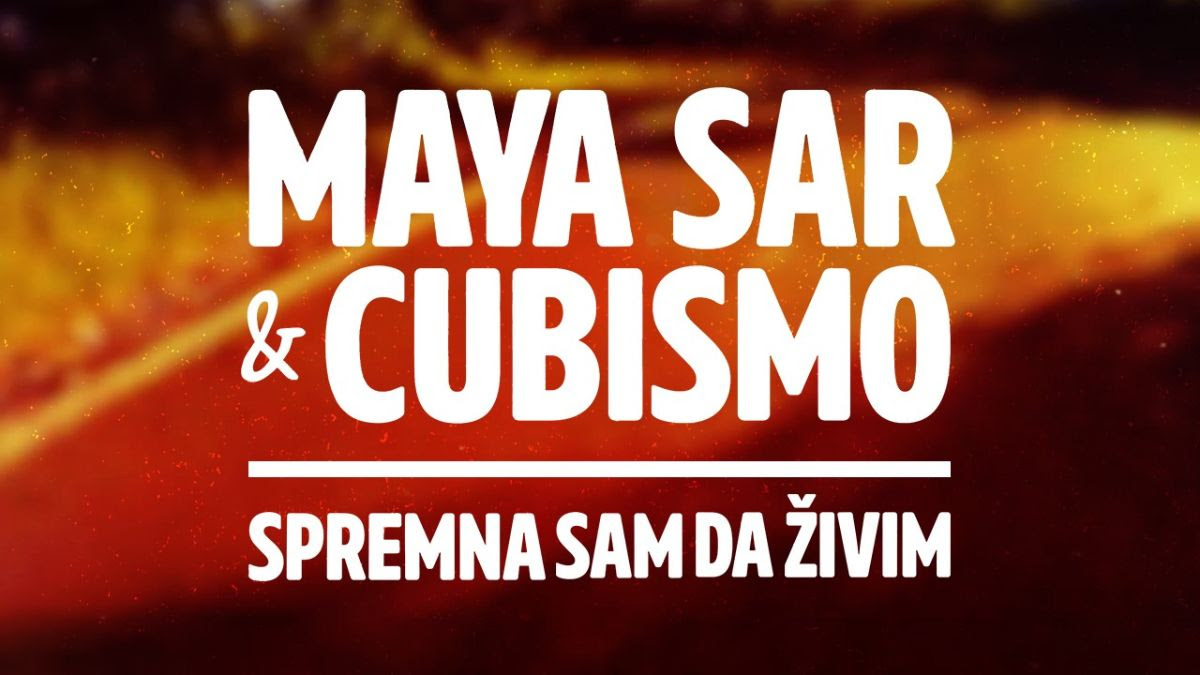 “Spremna sam da živim” prva je suradnja kantautorice Maye Sar i benda Cubismo