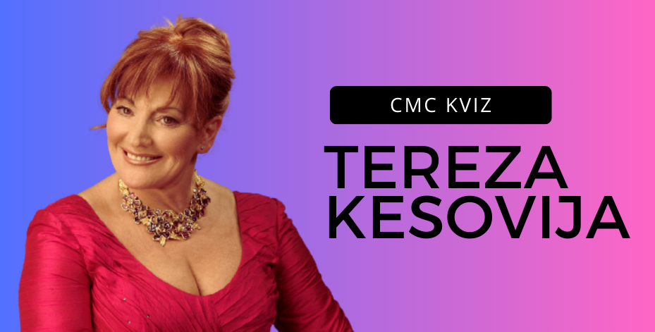CMC KVIZ – Koliki si fan Tereze Kesovije?