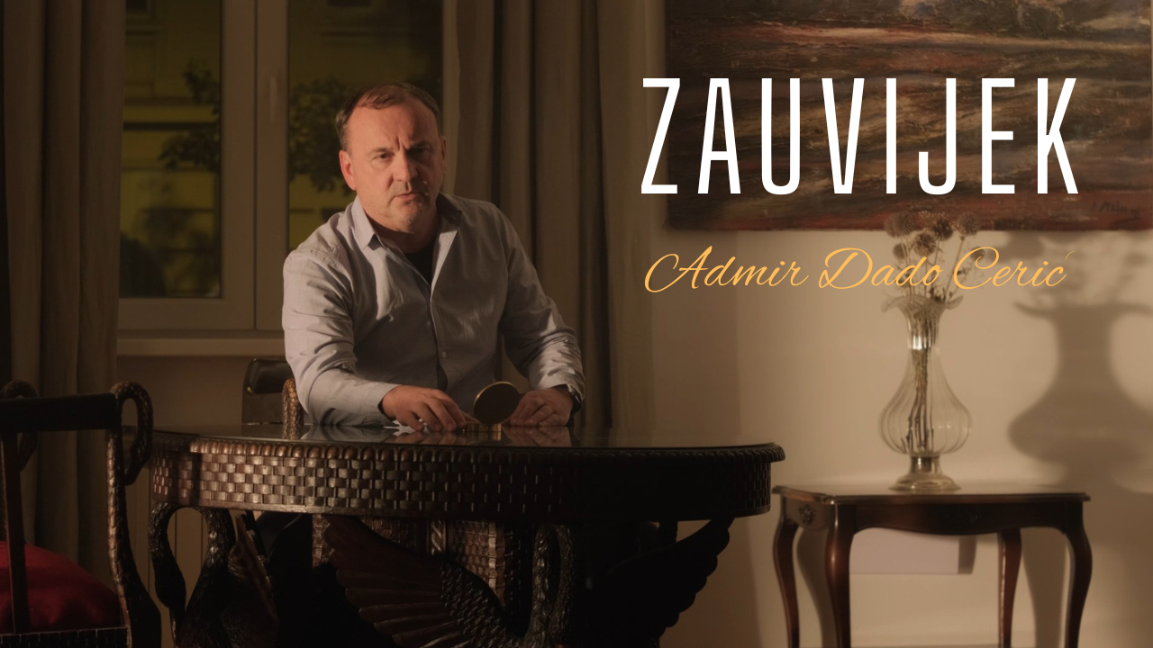 Admir Dado Cerić predstavio svoj novi singl “Zauvijek”