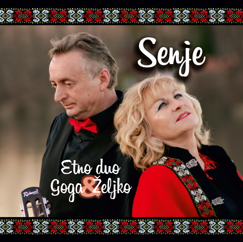 Etno duo Goga & Željko predstavljaju album “Senje”