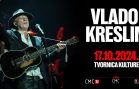 Svjetski poznati trubadur Vlado Kreslin ne miruje ni nakon 70. rođendana – najavio spektakl  u Tvornici Kulture 17. listopada!