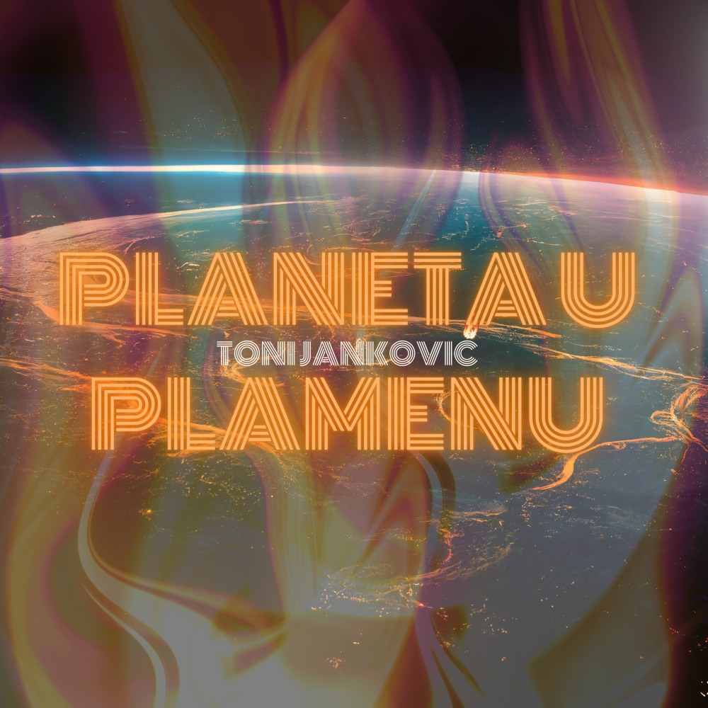 Toni Janković predstavlja novi moćan singl “Planeta u plamenu”