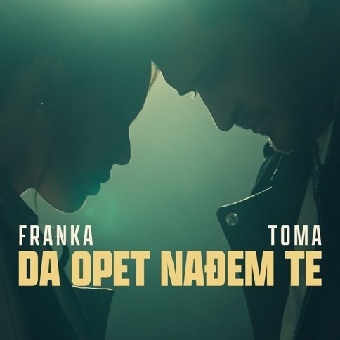 Franka x ToMa – Da opet nađem te