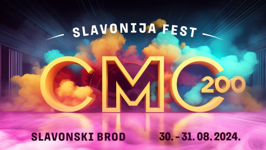 Još nas malo dijeli od CMC 200 Slavonija festa u Slavonskom Brodu!