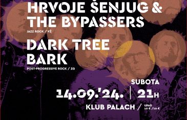 HRVOJE ŠENJUG & THE BYPASSERS i DARK TREE BARK u PALACHU