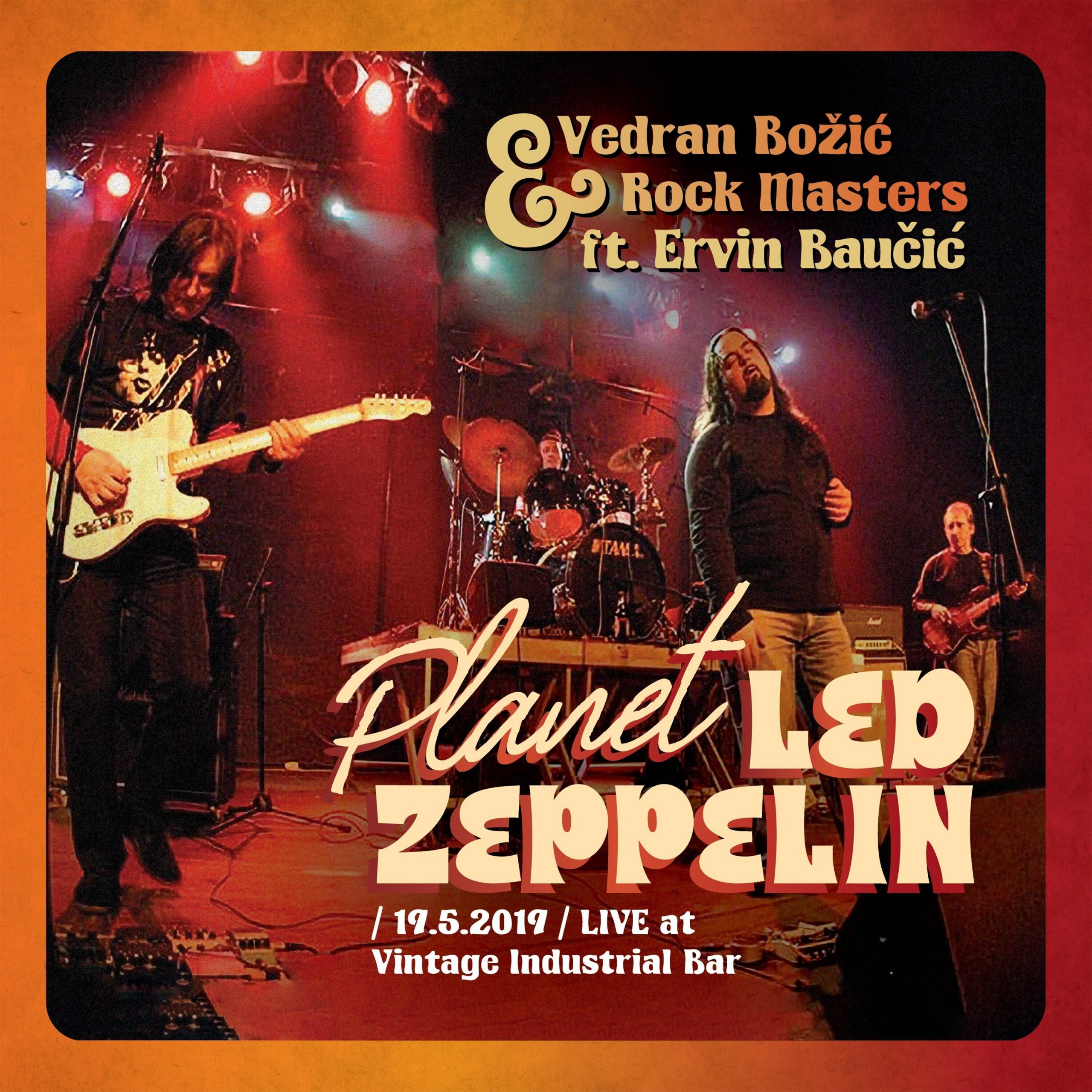 Novi live album Vedrana Božića i Rock Mastersa feat. Ervin Baučić “Planet Led Zeppelin” od danas dostupan u prodaji