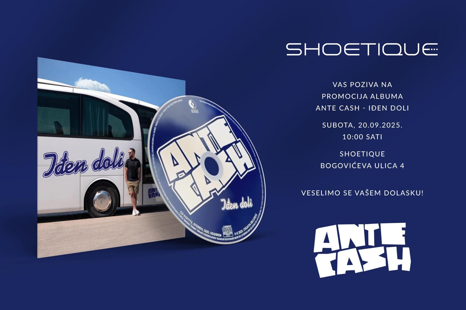 Croatia Records i Shoetique vas pozivaju na promociju albuma Ante Casha – Iđen doli Croatia Records i Shoetique vas pozivaju na promociju albuma Ante Casha – Iđen doli