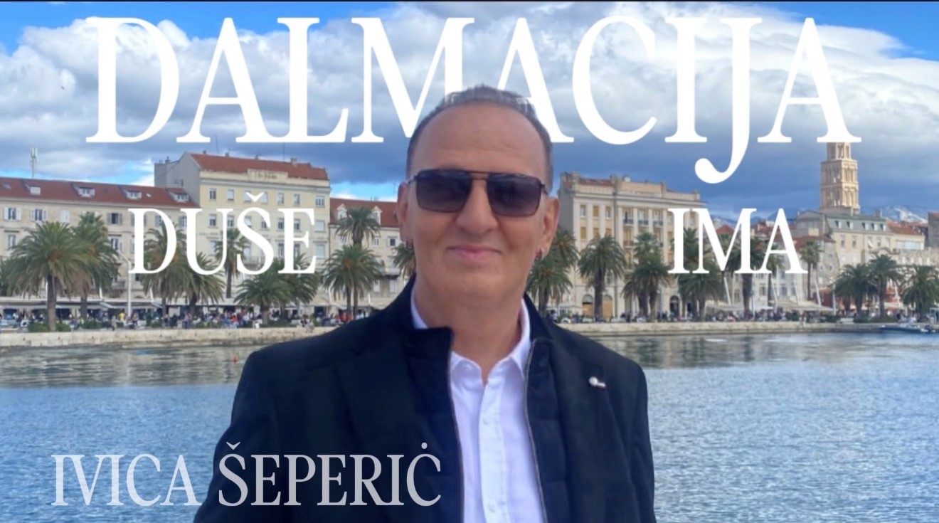 Ivica Šeperić predstavio videospot za novu pjesmu Dalmacija duše ima