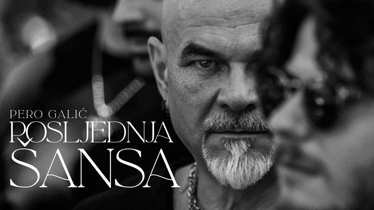 Pero Galić objavio novi singl Posljednja šansa Pero Galić objavio novi singl Posljednja šansa
