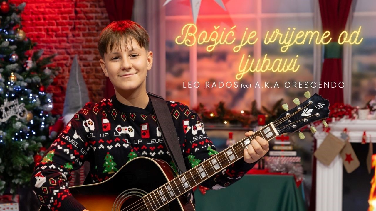 Leo Rados objavljuje svoj prvi božićni singl Božić je vrijeme od ljubavi Leo Rados objavljuje svoj prvi božićni singl Božić je vrijeme od ljubavi