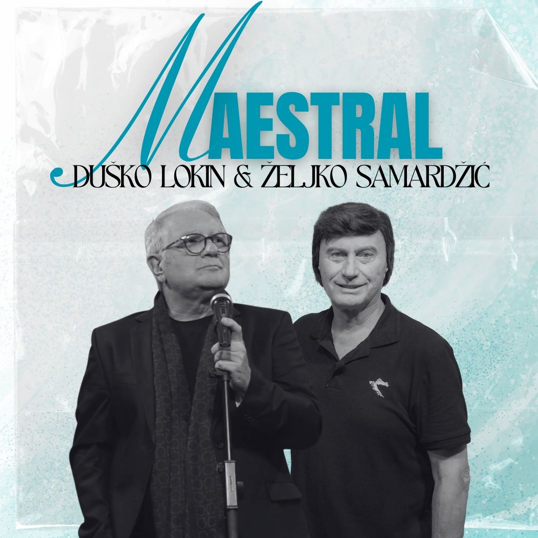 Pjesma koja spaja dva glazbena svijeta – Željko Samardžić & Duško Lokin donose novu pjesmu Maestral Pjesma koja spaja dva glazbena svijeta – Željko Samardžić & Duško Lokin donose novu pjesmu Maestral