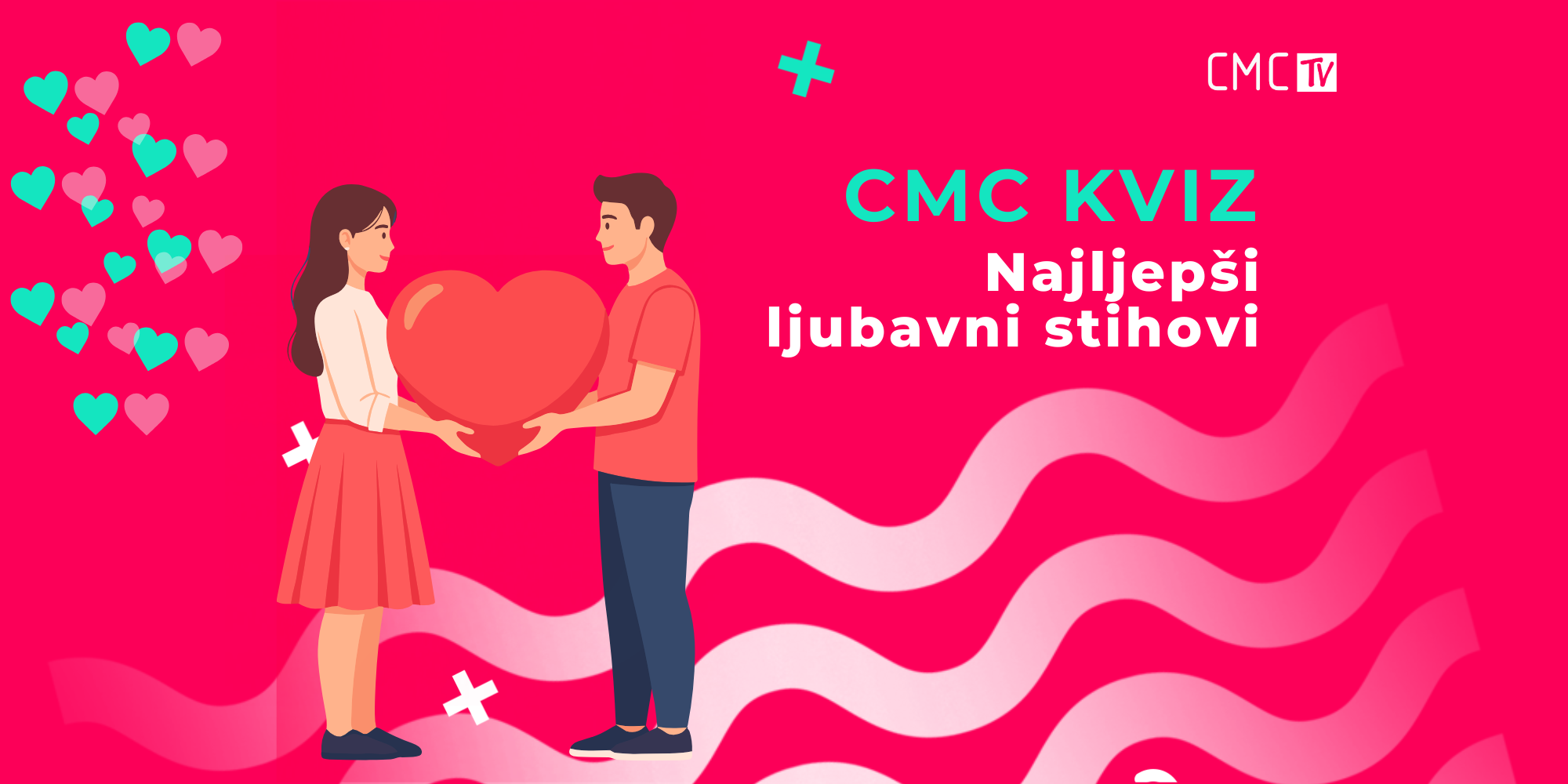 CMC kviz: Ususret Valentinovu – nastavite najljepše ljubavne stihove!
