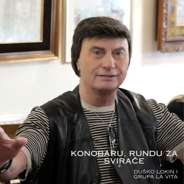 Duško Lokin i Grupa La Vita predstavljaju novi singl i spot Konobaru, rundu za svirače Duško Lokin i Grupa La Vita predstavljaju novi singl i spot Konobaru, rundu za svirače