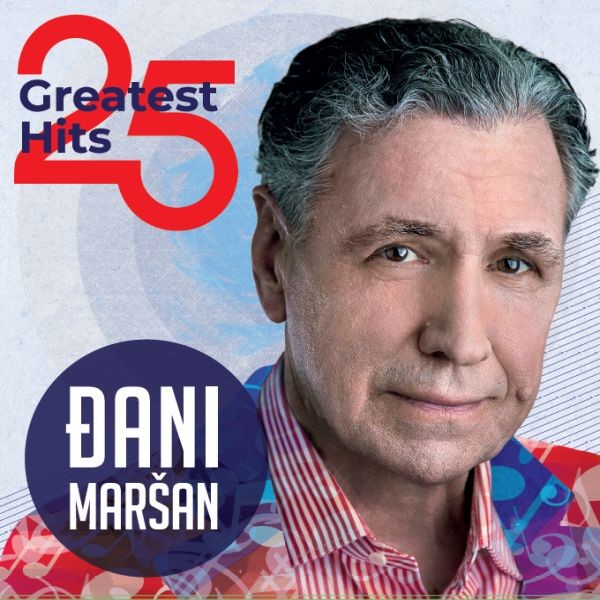 U prodaji dvostruki vinil 25 Greatest Hits – Đani Maršan