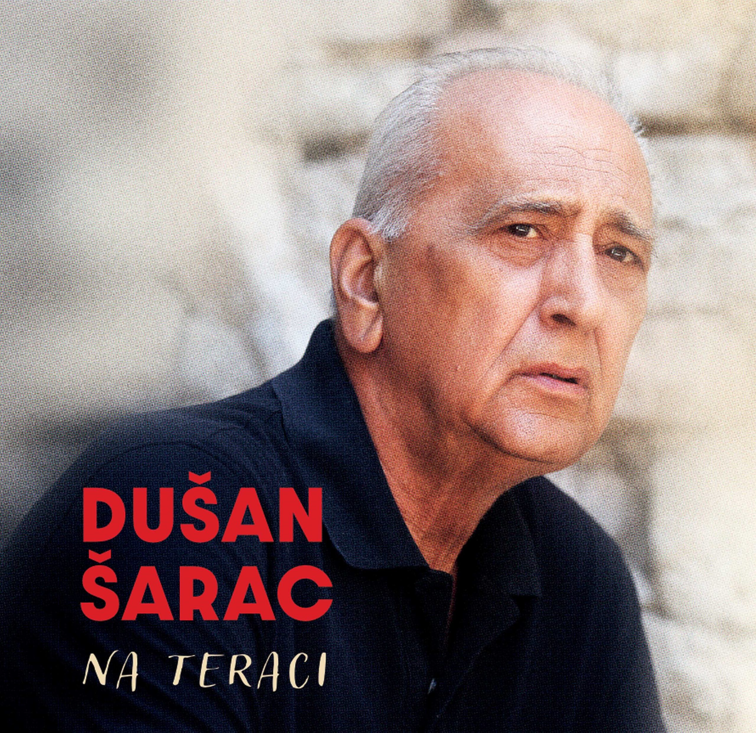 Dušan Šarac – Na teraci: 16 pjesama koje čuvaju potpis jednog od najvažnijih autora dalmatinske glazbe Dušan Šarac – Na teraci: 16 pjesama koje čuvaju potpis jednog od najvažnijih autora dalmatinske glazbe