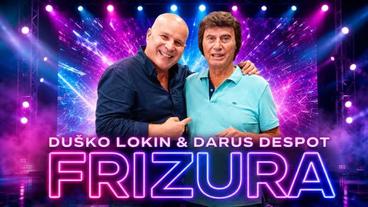 Duško Lokin i Darus Despot predstavljaju šaljivi duet Frizura Duško Lokin i Darus Despot predstavljaju šaljivi duet Frizura