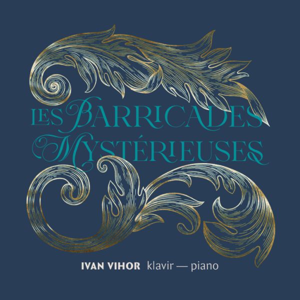Ivan Vihor donosi barokna remek-djela na albumu Les Barricades mystérieuses